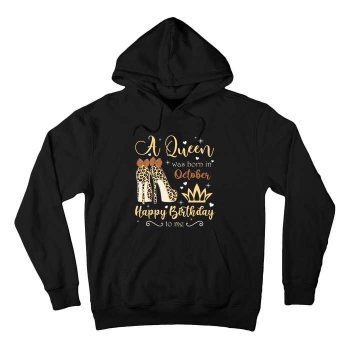 A Queen Was Born In October Birthday For Women Leopard Hoodie