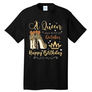 A Queen Was Born In October Birthday For Women Leopard Tall T-Shirt