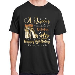 A Queen Was Born In October Birthday For Women Leopard Adult ChromaSoft Performance T-Shirt