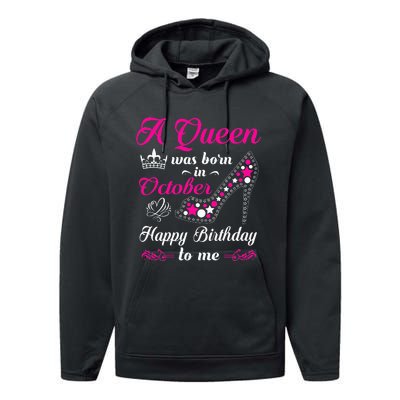 A Queen Was Born In October Birthday Gift For Women Performance Fleece Hoodie