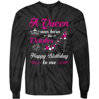 A Queen Was Born In October Birthday Gift For Women Tie-Dye Long Sleeve Shirt