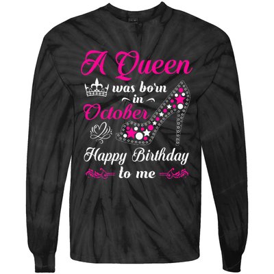 A Queen Was Born In October Birthday Gift For Women Tie-Dye Long Sleeve Shirt