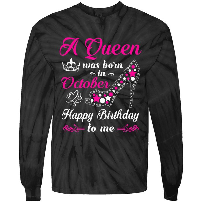 A Queen Was Born In October Birthday Gift For Women Tie-Dye Long Sleeve Shirt