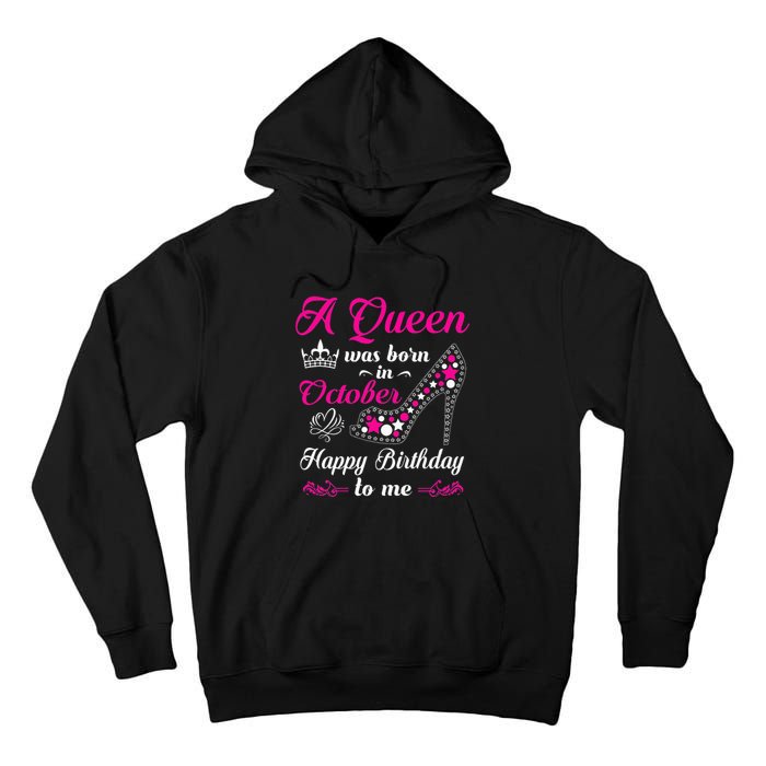 A Queen Was Born In October Birthday Gift For Women Tall Hoodie