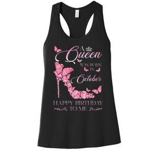 A Queen Was Born In October Happy Birthday To Me For Women Women's Racerback Tank