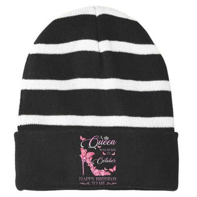 A Queen Was Born In October Happy Birthday To Me For Women Striped Beanie with Solid Band