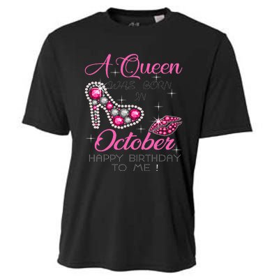 A Queen Was Born In October Happy Birthday To Me Cooling Performance Crew T-Shirt