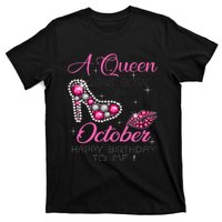 A Queen Was Born In October Happy Birthday To Me T-Shirt