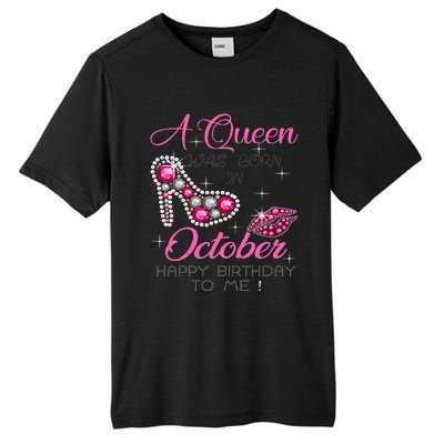 A Queen Was Born In October Happy Birthday To Me Tall Fusion ChromaSoft Performance T-Shirt