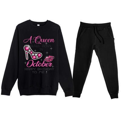 A Queen Was Born In October Happy Birthday To Me Premium Crewneck Sweatsuit Set