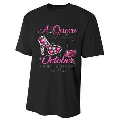 A Queen Was Born In October Happy Birthday To Me Performance Sprint T-Shirt