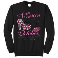 A Queen Was Born In October Happy Birthday To Me Tall Sweatshirt