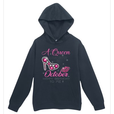 A Queen Was Born In October Happy Birthday To Me Urban Pullover Hoodie