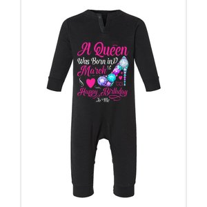 A Queen Was Born In March Happy Birthday Infant Fleece One Piece