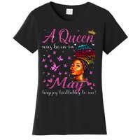 A Queen Was Born In May African American Wo Birthday Women's T-Shirt