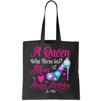 A Queen Was Born In May Birthday Costume Tote Bag