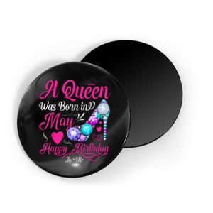 A Queen Was Born In May Birthday Costume Magnet