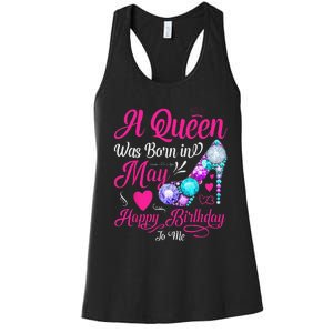 A Queen Was Born In May Birthday Costume Women's Racerback Tank