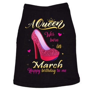 A Queen Was Born In March Happy Birthday To Me Gifts Doggie Tank