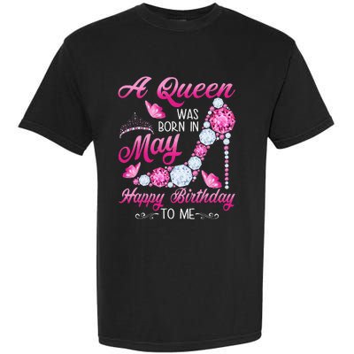 A Queen Was Born In May Birthday Costume For Wo Garment-Dyed Heavyweight T-Shirt