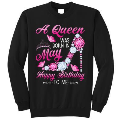 A Queen Was Born In May Birthday Costume For Wo Sweatshirt