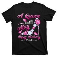 A Queen Was Born In May Birthday Costume For Wo T-Shirt