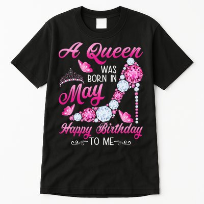 A Queen Was Born In May Birthday Costume For Wo Tall T-Shirt