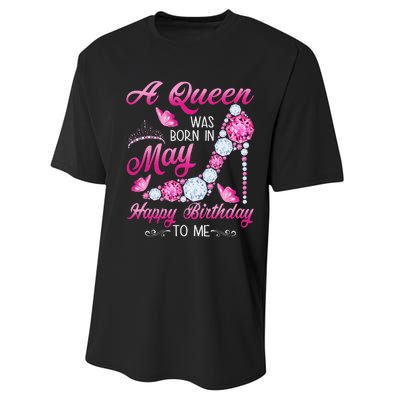 A Queen Was Born In May Birthday Costume For Wo Performance Sprint T-Shirt