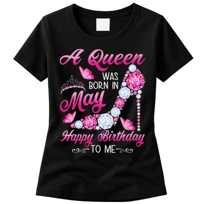 A Queen Was Born In May Birthday Costume For Wo Womens T-Shirt