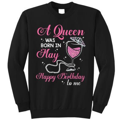 A Queen Was Born In May Gift Happy Birthday Wine Pearl Sweatshirt