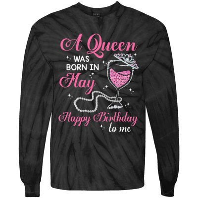 A Queen Was Born In May Gift Happy Birthday Wine Pearl Tie-Dye Long Sleeve Shirt