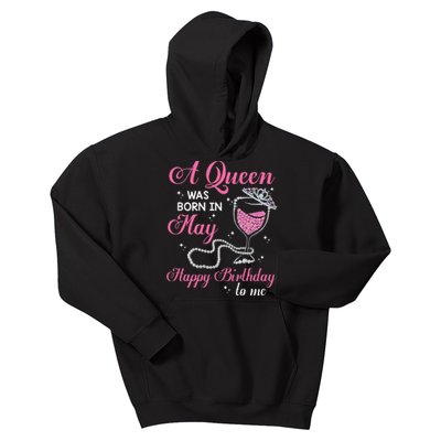 A Queen Was Born In May Gift Happy Birthday Wine Pearl Kids Hoodie