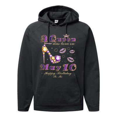 A Queen Was Born on May 10 10th May Birthday Queen Performance Fleece Hoodie