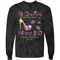 A Queen Was Born on May 10 10th May Birthday Queen Tie-Dye Long Sleeve Shirt