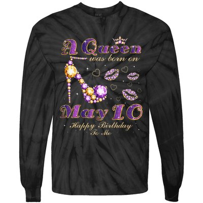 A Queen Was Born on May 10 10th May Birthday Queen Tie-Dye Long Sleeve Shirt