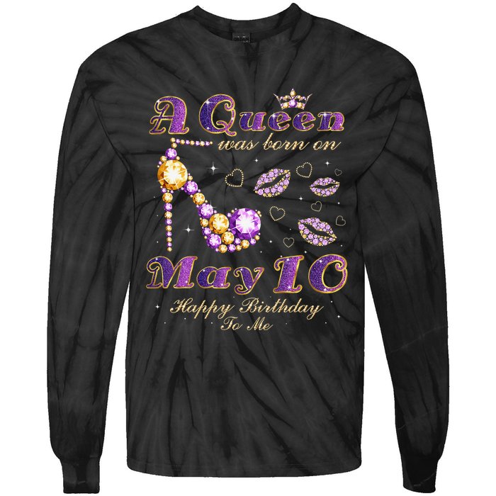 A Queen Was Born on May 10 10th May Birthday Queen Tie-Dye Long Sleeve Shirt