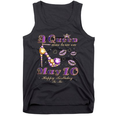 A Queen Was Born on May 10 10th May Birthday Queen Tank Top