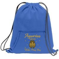 Aquarius Queen Wake Pray Slay Aquarius Birthday Great Gift Sweatshirt Cinch Pack Bag