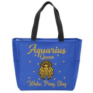 Aquarius Queen Wake Pray Slay Aquarius Birthday Great Gift Zip Tote Bag