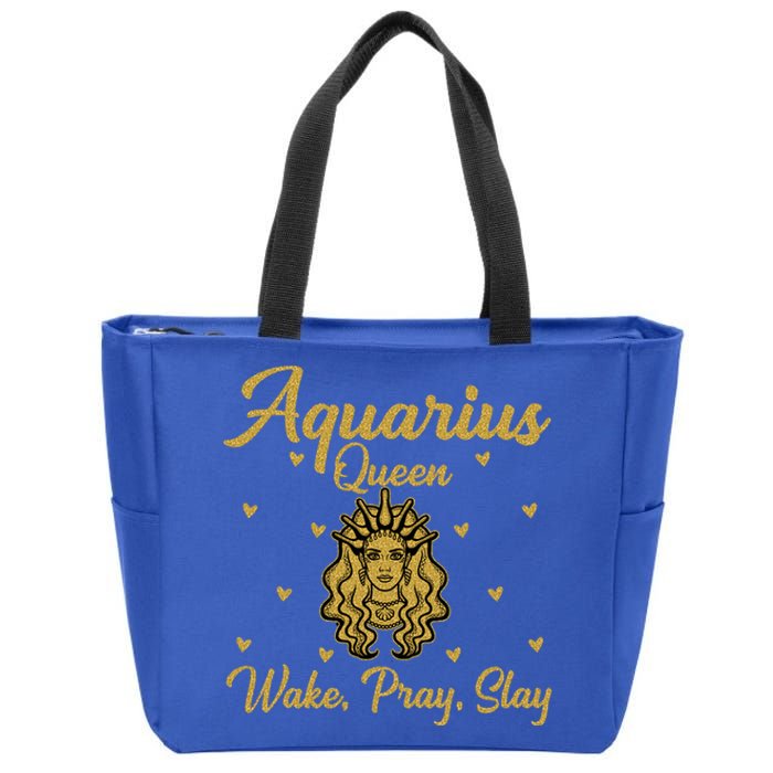 Aquarius Queen Wake Pray Slay Aquarius Birthday Great Gift Zip Tote Bag