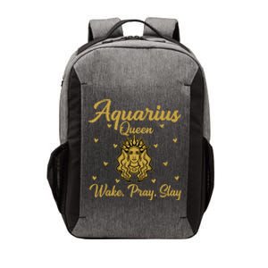 Aquarius Queen Wake Pray Slay Aquarius Birthday Great Gift Vector Backpack