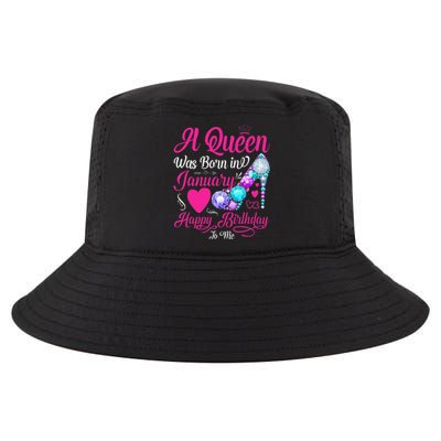 A Queen Was Born In January Happy Birthday Woman special Cool Comfort Performance Bucket Hat