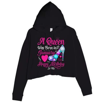 A Queen Was Born In January Happy Birthday Woman special Crop Fleece Hoodie