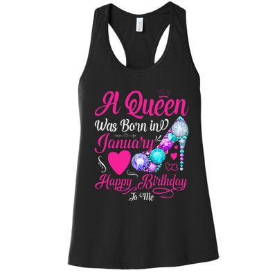 A Queen Was Born In January Happy Birthday Woman special Women's Racerback Tank