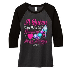 A Queen Was Born In January Happy Birthday Woman special Women's Tri-Blend 3/4-Sleeve Raglan Shirt