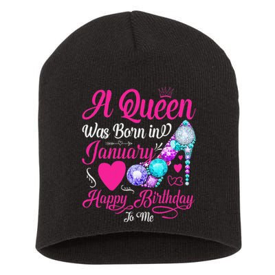 A Queen Was Born In January Happy Birthday Woman special Short Acrylic Beanie