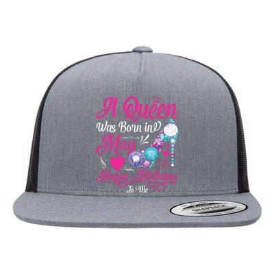 A Queen Was Born In May Happy Birthday To Me Girl Women Flat Bill Trucker Hat