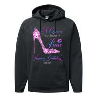 A Queen Was Born In June Happy Birthday To Me High Heel Performance Fleece Hoodie