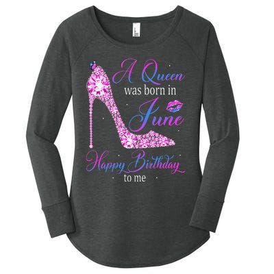 A Queen Was Born In June Happy Birthday To Me High Heel Women's Perfect Tri Tunic Long Sleeve Shirt