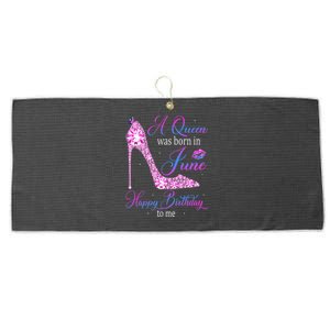 A Queen Was Born In June Happy Birthday To Me High Heel Large Microfiber Waffle Golf Towel